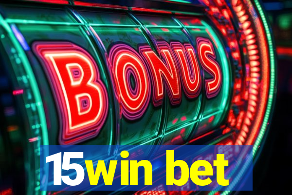 15win bet